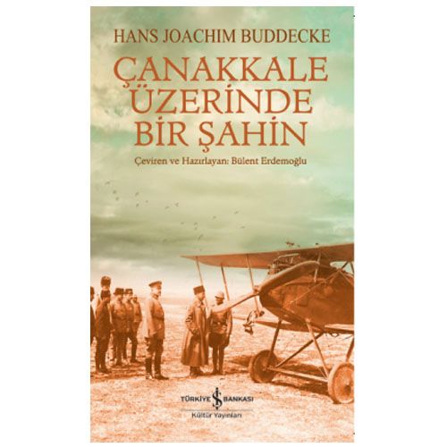 Çanakkale Üzerinde Bir Şahin - Hans Joachim Buddecke