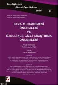 Ceza Muhakemesi Önlemleri ve Özellikle Gizli Araştırma Önlemleri - Yener Ünver
