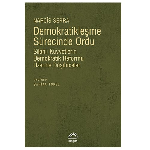 Demokratikleşme Sürecinde Ordu - Narcis Serra