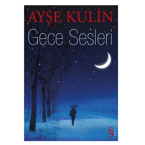 Gece Sesleri - Ayşe Kulin