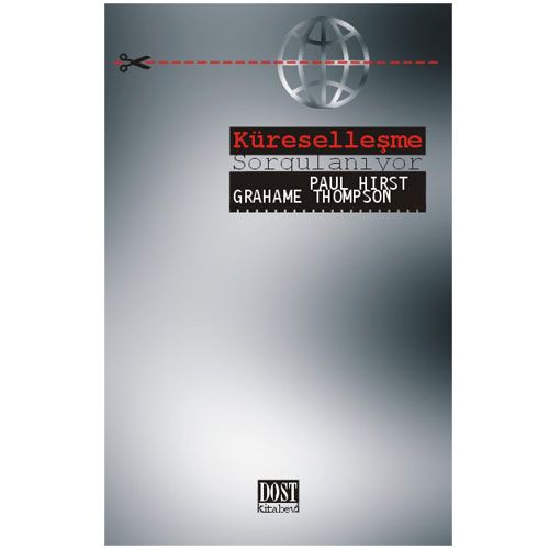 Küreselleşme Sorgulanıyor - Paul Hirst, Thompson Grahame