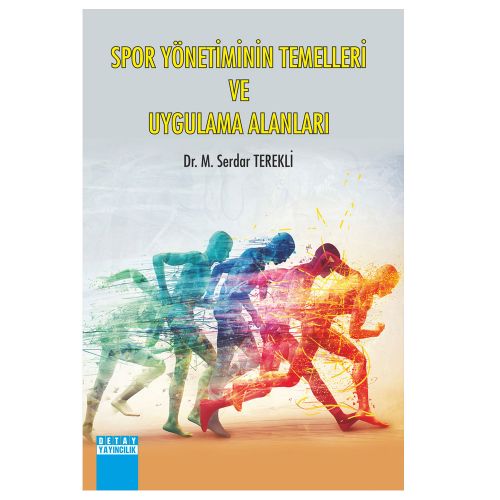 Spor Yönetiminin Temelleri ve Uygulama Alanları - M. Serdar Terekli
