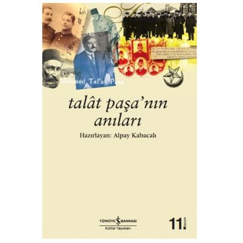 Talât Paşa’nın Anıları - Alpay Kabacalı