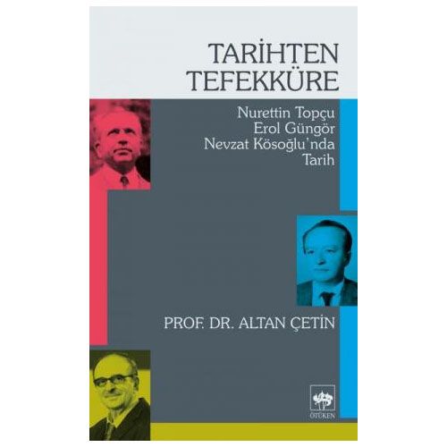 Tarihten Tefekküre - Altan Çetin