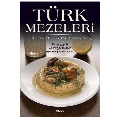 Türk Mezeleri - Elif Adalı, Arzu Karakılıç
