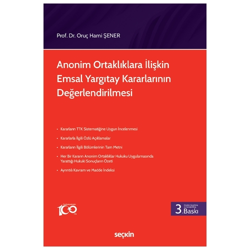 Anonim Ortaklıklara İlişkin Emsal Yargıtay Kararlarının Değerlendirilmesi - Oruç Hami Şener