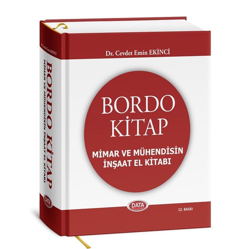 Bordo Kitap: Mimar ve Mühendisin İnşaat El Kitabı - Cevdet Emin Ekinci