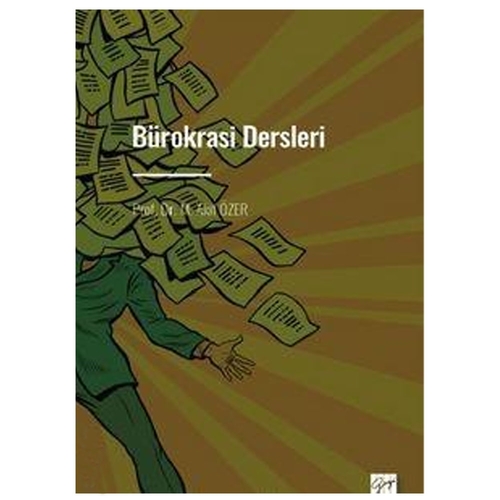 Bürokrasi Dersleri - M. Akif Özer