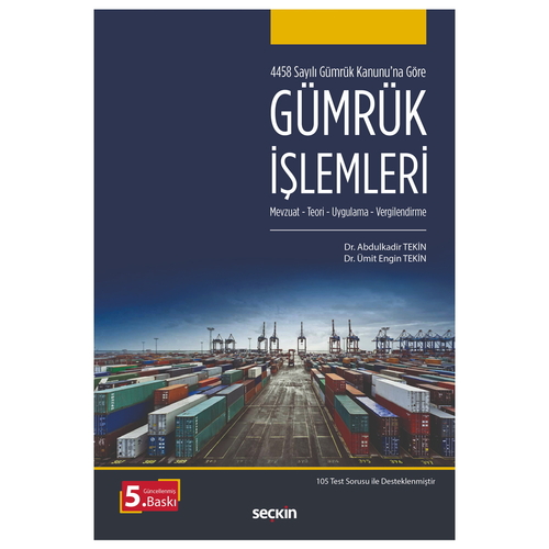 Gümrük İşlemleri - Abdulkadir Tekin, Ümit Engin Tekin