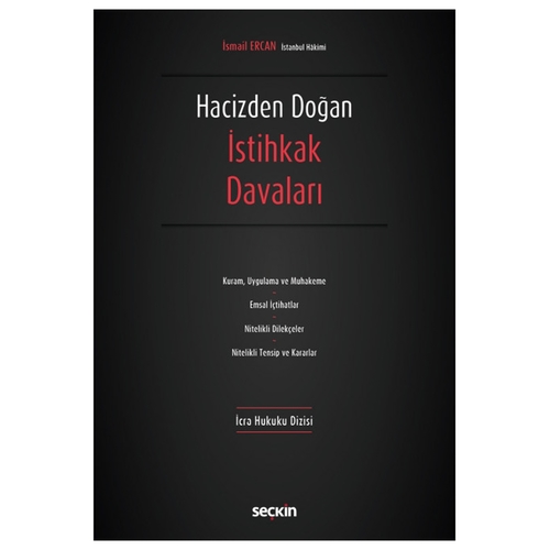 Hacizden Doğan İstihkak Davaları - İsmail Ercan