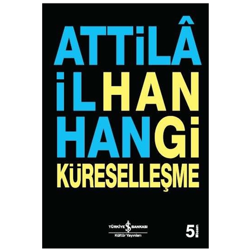Hangi Küreselleşme - Attilâ İlhan