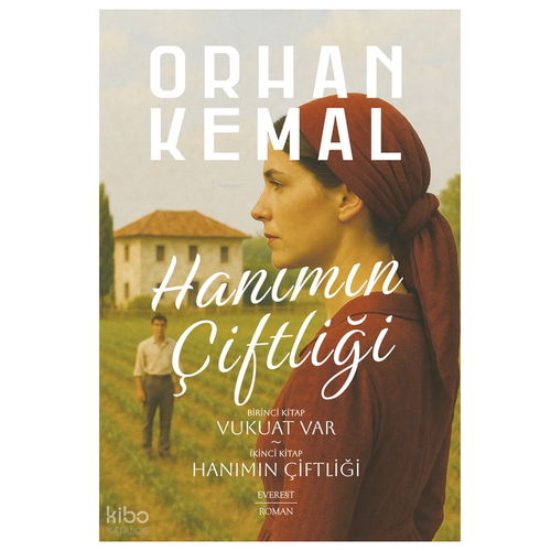 Hanımın Çiftliği - Orhan Kemal
