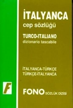İtalyanca Cep Sözlüğü (İtalyanca  Türkçe / Türkçe  İtalyanca) Fono Yayınları