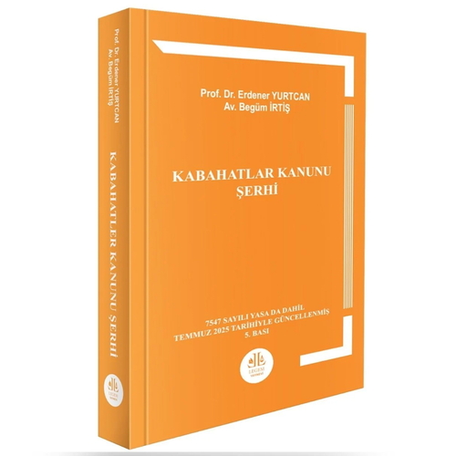 Kabahatler Kanunu Şerhi - Erdener Yurtcan, Begüm İrtiş