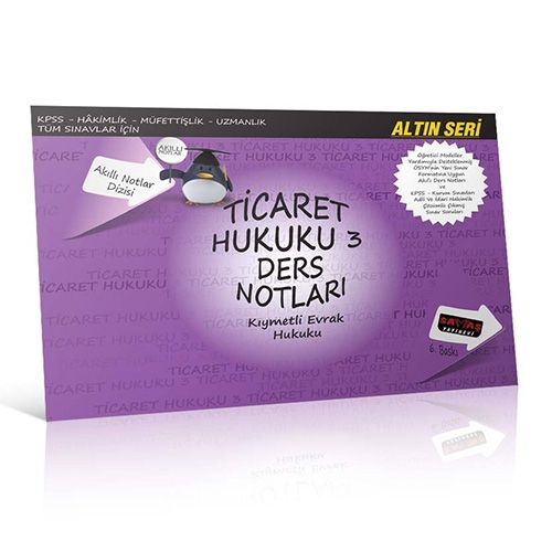 Kelepir Ürün İadesizdir - Ticaret Hukuku 3 Kıymetli Evrak Hukuku Ders Notları Akıllı Notlar Dizisi Altın Seri
