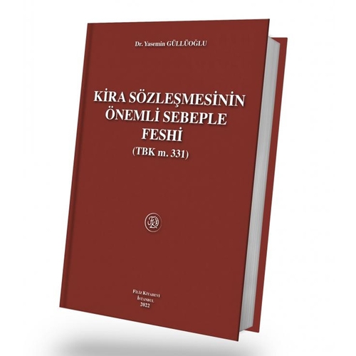 Kira Sözleşmesinin Önemli Sebeple Feshi - Yasemin Güllüoğlu