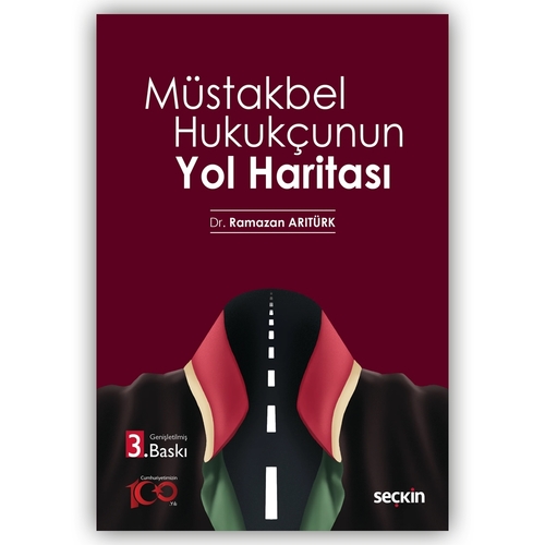 Müstakbel Hukukçunun Yol Haritası - Ramazan Arıtürk