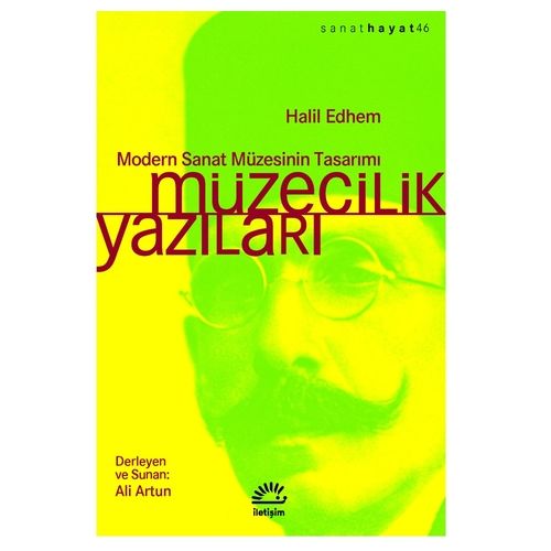 Müzecilik Yazıları Modern Sanat Müzesinin Tasarımı - Halil Edhem