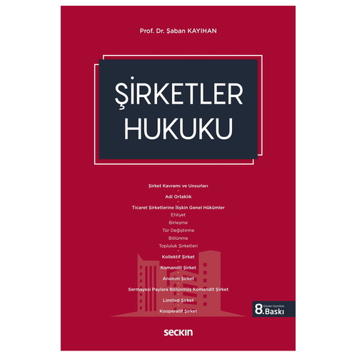 Şirketler Hukuku - Şaban Kayıhan