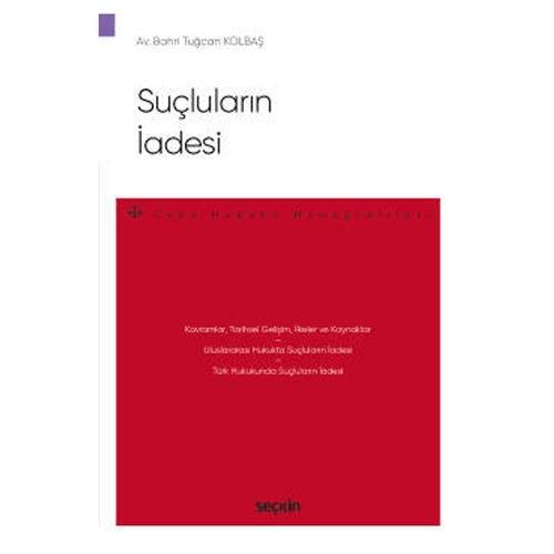 Suçluların İadesi - Bahri Tuğcan Kolbaş