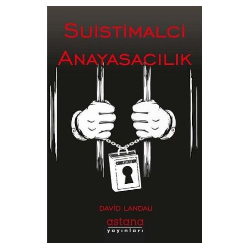 Suistimalci Anayasacılık - David Landau