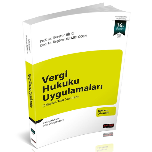 Vergi Hukuku Uygulamaları - Nurettin Bilici, Begüm Dilemre Eylül 2026