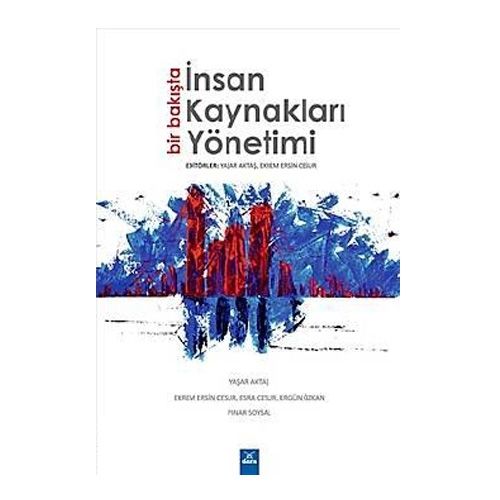 Bir Bakışta İnsan Kaynakları Yönetimi - Ekrem Ersin Cesur, Yaşar Aktaş