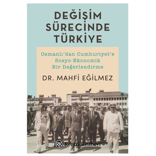 Değişim Sürecinde Türkiye - Mahfi Eğilmez