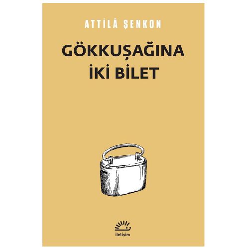 Gökkuşağına İki Bilet - Attila Şenkon
