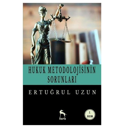 Hukuk Metodolojisinin Sorunları - Ertuğrul Uzun
