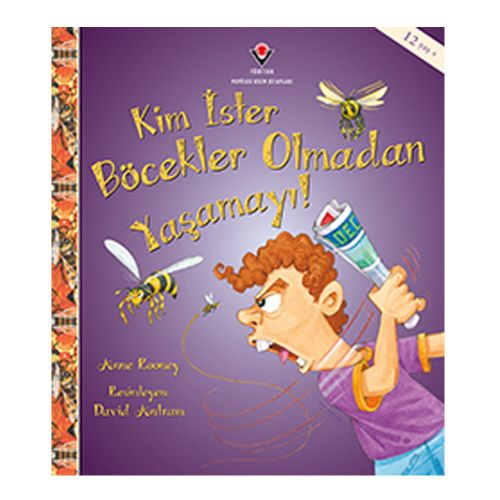 Kim İster Böcekler Olmadan Yaşamayı - Anne Rooney