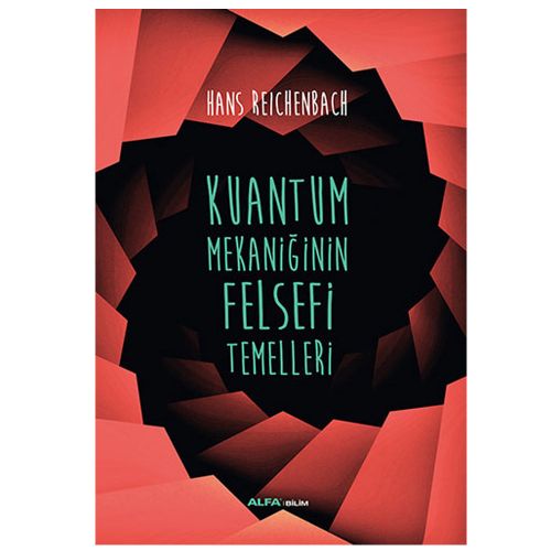 Kuantum Mekaniğinin Felsefi Temelleri - Hans Reichenbach