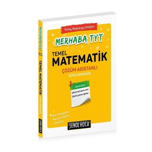 Merhaba TYT Temel Matematik Çözüm Asistanlı Soru Bankası Şenol Hoca Yayınları