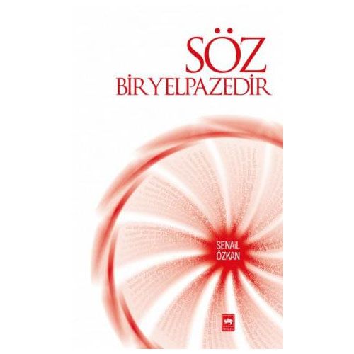 Söz Bir Yelpazedir - Senail Özkan