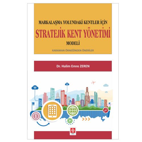 Stratejik Kent Yönetimi Modeli - Halim Emre Zeren