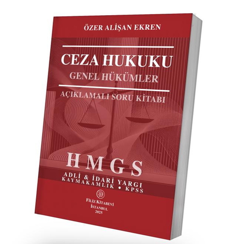 Ceza Hukuku Genel Hükümler Açıklamalı Soru Kitabı - Özer Alişan Ekren