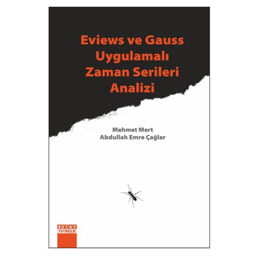 Eviews ve Gauss Uygulamalı Zaman Serileri Analizi - Mehmet Mert, Abdullah Emre Çağlar