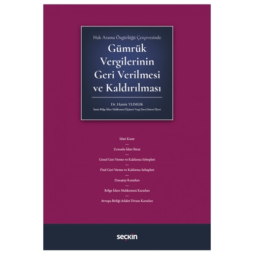 Gümrük Vergilerinin Geri Verilmesi ve Kaldırılması - Hamit Yumuk