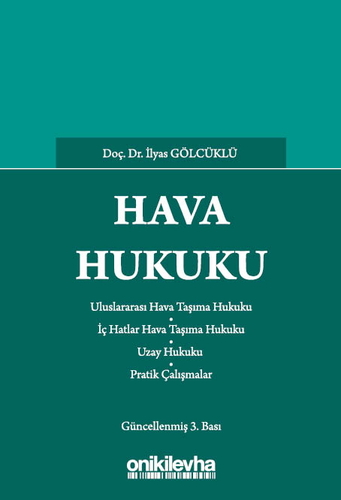 Hava Hukuku - İlyas Gölcüklü