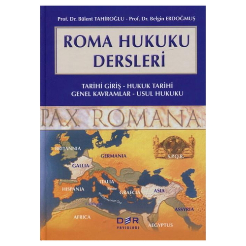 Roma Hukuku Dersleri - Bülent Tahiroğlu, Belgin Erdoğmuş