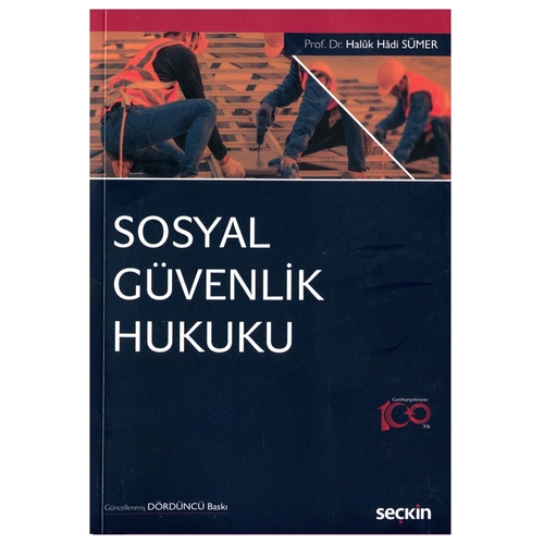 Sosyal Güvenlik Hukuku - Haluk Hadi Sümer