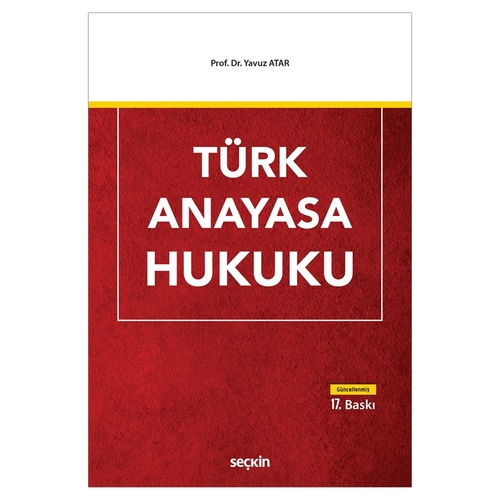 Türk Anayasa Hukuku - Yavuz Atar