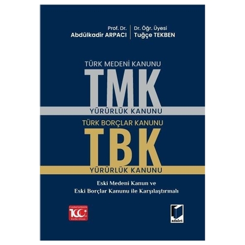 Türk Medeni Kanunu, Türk Borçlar Kanunu - Abdülkadir Arpacı, Tuğçe Tekben