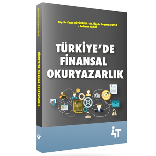 Türkiye\'de Finansal Okuryazarlık - Figen Büyükakın, Özgür Bayram Soylu, Sedanur Demir