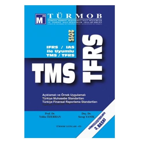 Açıklamalı Örnek Uygulamalı TMS - TFRS - Yıldız Özerhan, Serap Yanık