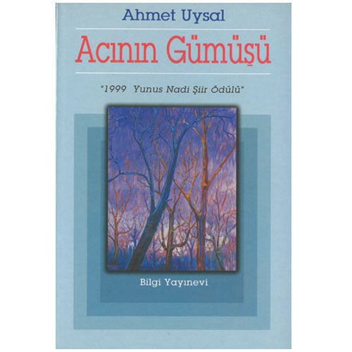 Acının Gümüşü - Ahmet Uysal