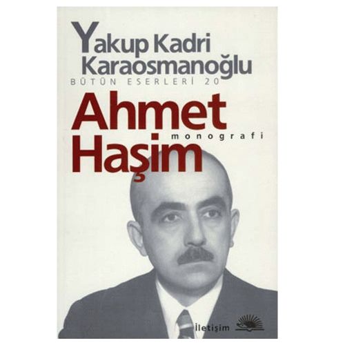 Ahmet Haşim - Yakup Kadri Karaosmanoğlu