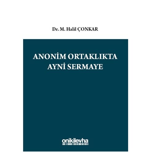 Anonim Ortaklıkta Ayni Sermaye - M. Halil Çonkar