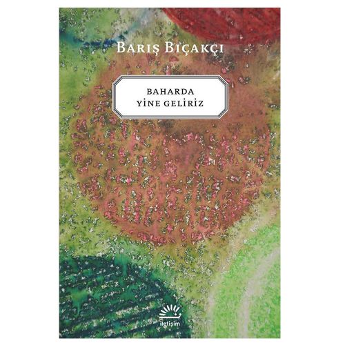 Baharda Yine Geliriz - Barış Bıçakçı
