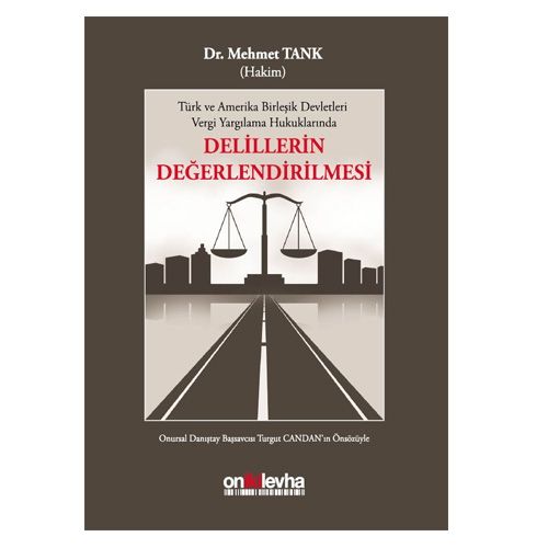 Delillerin Değerlendirilmesi - Mehmet Tank